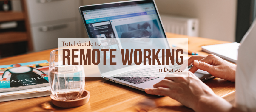 Remote Working in Dorset