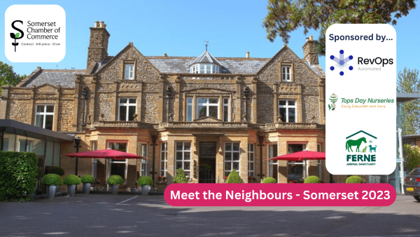 Meet the Neighbours with Somerset Chamber
