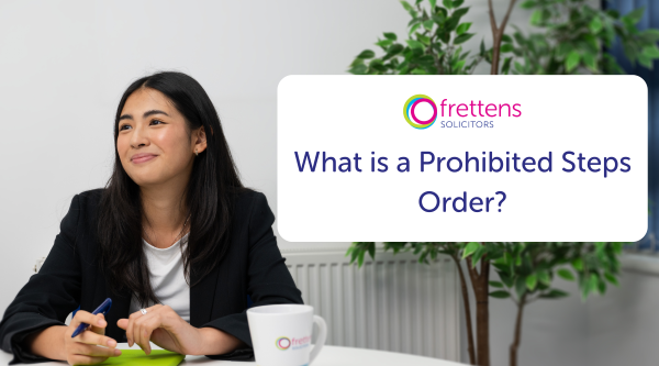 What is Prohibited Steps Order and what do they do?