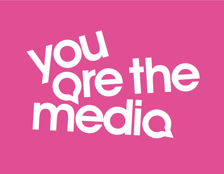 you are the media