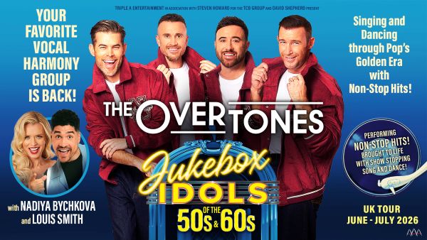 The Overtones to Star in New Song and Dance Spectacular Jukebox Idols