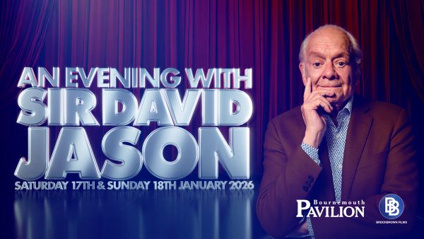 Del Boy’s back… on stage! Sir David Jason to perform live in Bournemouth
