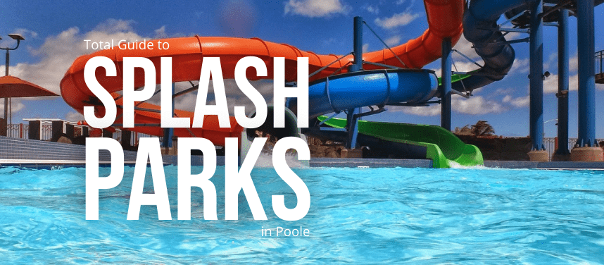 Splash Parks in Poole