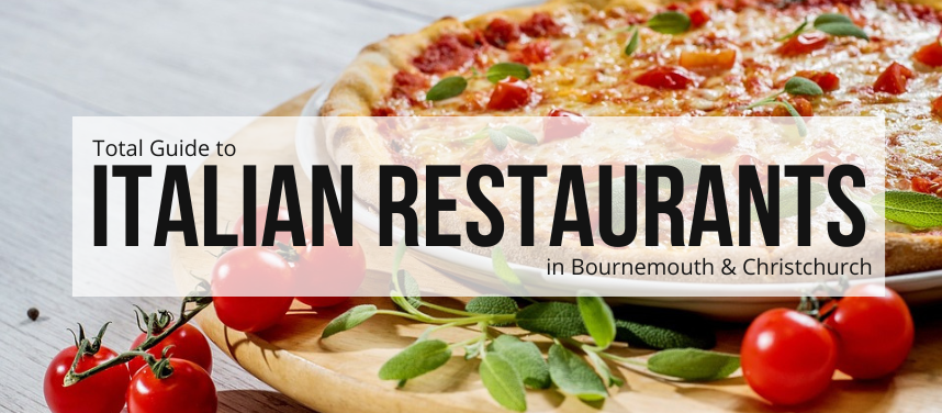 Italian Restaurants in Bournemouth and Christchurch