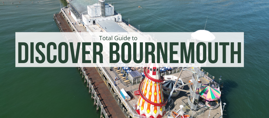 Guide to Bournemouth | Things to Do, What’s On & Where to Eat and Drink