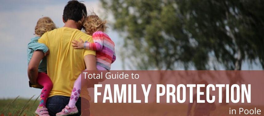 Family Protection in Poole